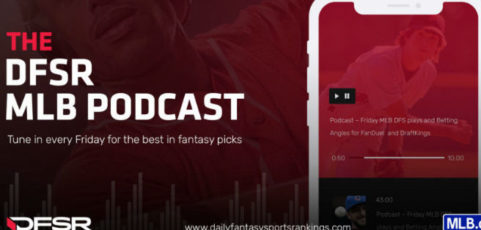 Wednesday MLB DFS Podcast with Bonus NBA thoughts and reactions – 6/19/19