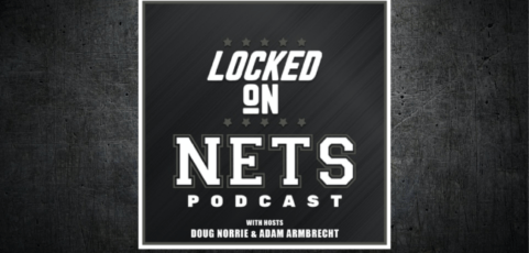 We Got Nets Joins the Locked On Podcast Network
